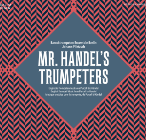 Englische Hoftrompetermusik von Purcell bis Händel